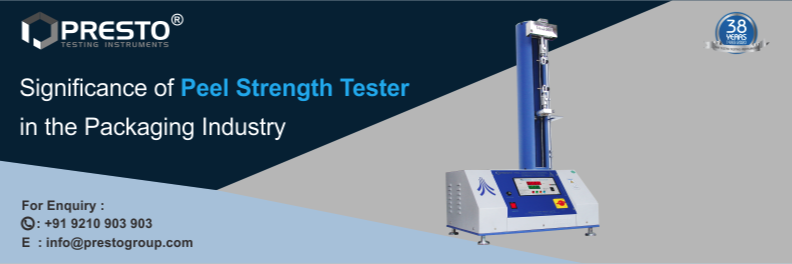 Significance of Peel Strength Tester in the Packaging Industry